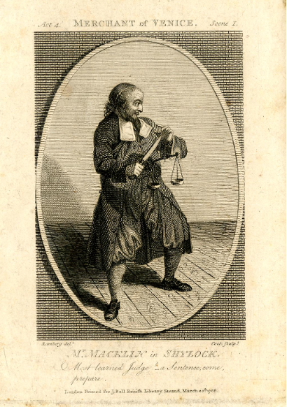 Illustration to Bell’s Shakespeare; portrait of the actor Charles Macklin in character as Shylock in Shakespeare’s ‘Merchant of Venice’