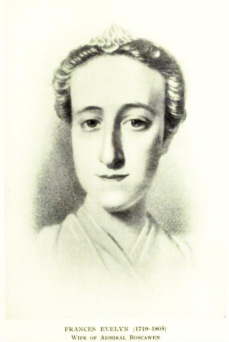 “Frances Evelyn (1719-1805). Wife of Admiral Boscawen” in Helen Evelyn, The History of the Evelyn Family (London: Eveleigh Nash, 1915), p. 563. (numerised on Wikitree).