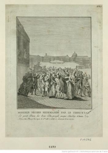 Pezant, ‘Monsieur Necker redemandé par le Tiers-Etat’, Gallica BnF, 1789.